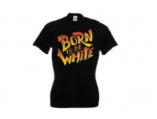 Frauen T-Shirt - Born to be white - Logo - schwarz/bunt Frauen T-Shirt - Born to be white - Logo - schwarz/bunt