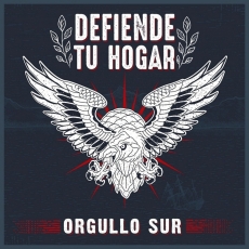 Orgullo Sur -Defiende tu Hogar- Orgullo Sur -Defiende tu Hogar-