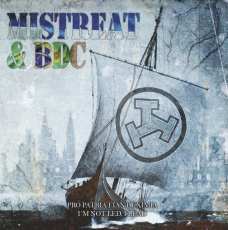 Bandeira de Combate & Mistreat -Pro Patria Fiant Eximia/Im not led, I lead! Bandeira de Combate & Mistreat -Pro Patria Fiant Eximia/Im not led, I lead!
