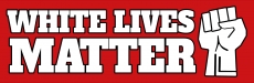 PVC Aufkleber - White Lives Matter PVC Aufkleber - White Lives Matter