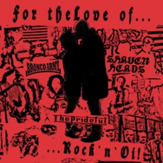 FOR THE LOVE OF ROCK`N`OI! 3er Split-CD FOR THE LOVE OF ROCK`N`OI! 3er Split-CD
