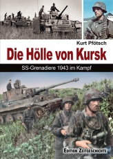 Buch - Die Hölle von Kursk - SS-Grenadiere 1943 im Kampf Buch - Die Hölle von Kursk - SS-Grenadiere 1943 im Kampf