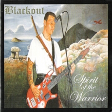 Blackout- Spirit of the warrior Blackout- Spirit of the warrior