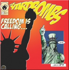 The Yardbombs - Freedom is calling...- The Yardbombs - Freedom is calling...-