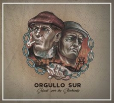 Orgullo Sur - Salud por los Skinheads - Digipack Orgullo Sur - Salud por los Skinheads - Digipack