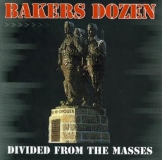 Bakers Dozen - Divided from the masses Bakers Dozen - Divided from the masses