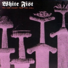 White Fist - We are ready for the call +++EINZELSTÜCK+++ White Fist - We are ready for the call +++EINZELSTÜCK+++