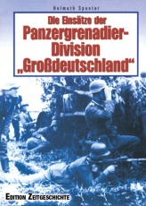 Buch - Die Einsätze der Panzergrenadier-Division „Großdeutschland“ - Helmuth Spaeter Buch - Die Einsätze der Panzergrenadier-Division „Großdeutschland“ - Helmuth Spaeter