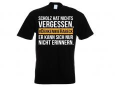 T-Hemd - #DenkenWieHabeck - Scholz hat nichts vergessen T-Hemd - #DenkenWieHabeck - Scholz hat nichts vergessen