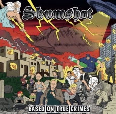 Skumshot - Based on true Crimes Skumshot - Based on true Crimes