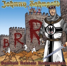 Johnny Zahngold – Bambule, Randale, Rechtsradikale Johnny Zahngold – Bambule, Randale, Rechtsradikale