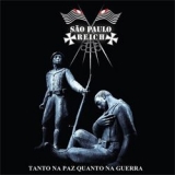 Sao Paolo Reich -Tanto na paz Quanto na Guerra- Sao Paolo Reich -Tanto na paz Quanto na Guerra-