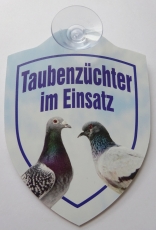 Schild mit Saugnapf - Taubenzüchter im Einsatz Schild mit Saugnapf - Taubenzüchter im Einsatz