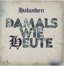 Halunken – Damals wie Heute – LP + CD Halunken – Damals wie Heute – LP + CD