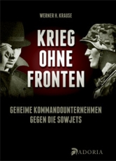 Buch - Krieg ohne Fronten - Geheime Kommandounternehmen im deutsch-sowjetischen Krieg 1941-45 Buch - Krieg ohne Fronten - Geheime Kommandounternehmen im deutsch-sowjetischen Krieg 1941-45
