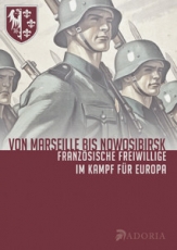 Buch - Von Marseille bis Nowosibirsk - Ein französischer Freiwilliger im Kampf für Europa Buch - Von Marseille bis Nowosibirsk - Ein französischer Freiwilliger im Kampf für Europa