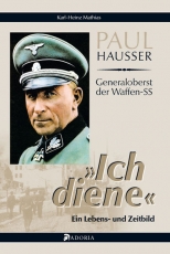 Buch - Paul Hausser: „Ich diene“ Buch - Paul Hausser: „Ich diene“