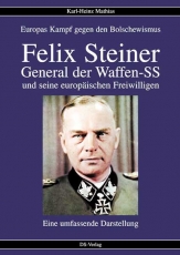 Buch - Felix Steiner - General der Waffen-SS und seine europäischen Freiwilligen Buch - Felix Steiner - General der Waffen-SS und seine europäischen Freiwilligen