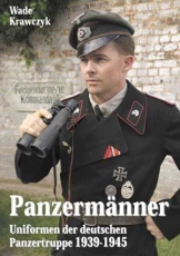 Buch - Panzermänner - Uniformen der deutschen Panzertruppe 1939-45 Buch - Panzermänner - Uniformen der deutschen Panzertruppe 1939-45