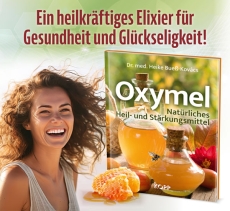 Buch - Oxymel - Ein heilkräftiges Elixier für Gesundheit und Glückseligkeit! Buch - Oxymel - Ein heilkräftiges Elixier für Gesundheit und Glückseligkeit!