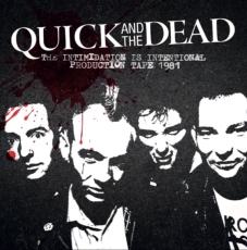 QUICK AND THE DEAD - Produktion tape 1981 - LP QUICK AND THE DEAD - Produktion tape 1981 - LP