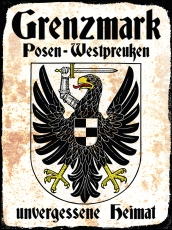 Blechschild - 12x18cm - Grenzmark - Posen-Westpreußen - Unvergessene Heimat Blechschild - 12x18cm - Grenzmark - Posen-Westpreußen - Unvergessene Heimat