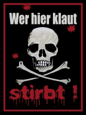 Holzschild - 30x40cm - Wer hier klaut stirbt! Holzschild - 30x40cm - Wer hier klaut stirbt!