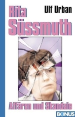Buch - Rita Süssmuth: Affären und Skandale +++EINZELSTÜCK+++ Buch - Rita Süssmuth: Affären und Skandale +++EINZELSTÜCK+++