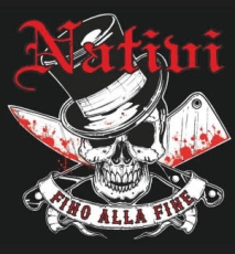 Nativi -Fino alla Fine- Nativi -Fino alla Fine-