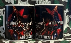 Tasse - Der Süden wird wieder auferstehen Tasse - Der Süden wird wieder auferstehen