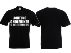 T-Hemd - Achtung Choleriker - schwarz T-Hemd - Achtung Choleriker - schwarz