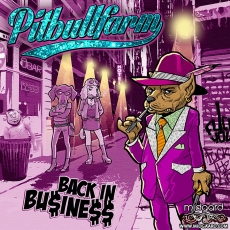 Pitbullfarm - Back in bu$ine$$ Pitbullfarm - Back in bu$ine$$