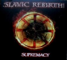 Slavic Rebirth - Supremacy +++DIGI+++Nur wenige da+++ Slavic Rebirth - Supremacy +++DIGI+++Nur wenige da+++