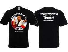 T-Hemd - Nix Yallah,Yallah - Hier wird Deutsch gesprochen! T-Hemd - Nix Yallah,Yallah - Hier wird Deutsch gesprochen!