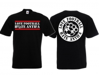 T-Hemd - Love Football - Hate Antifa - schwarz T-Hemd - Love Football - Hate Antifa - schwarz