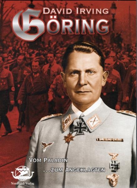 David Irving - Göring - vom Paladin zum Angeklagten - Hörbuch David Irving - Göring - vom Paladin zum Angeklagten - Hörbuch