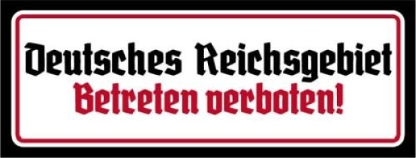 Holzschild - 27x10cm - Deutsches Reichsgebiet - Betreten Verboten Holzschild - 27x10cm - Deutsches Reichsgebiet - Betreten Verboten