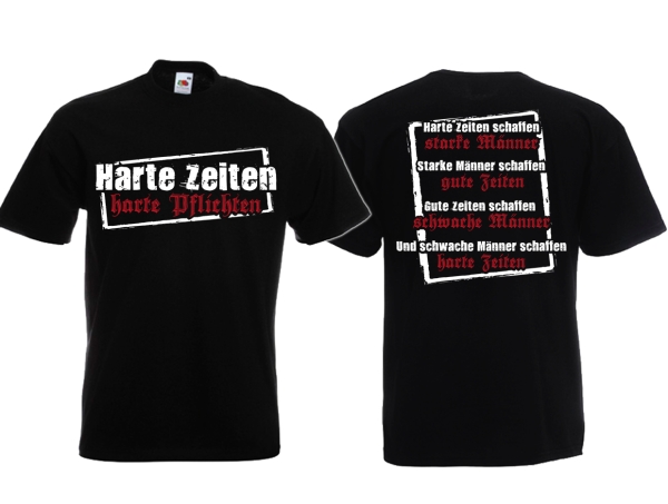 Frauen T-Shirt - Harte Zeite - Harte Pflichten Frauen T-Shirt - Harte Zeite - Harte Pflichten