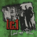 I.C.1 -Loud and Proud- I.C.1 -Loud and Proud-