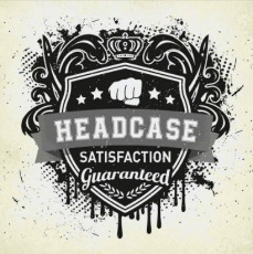 Headcase -Satisfaction Guaranteed- Headcase -Satisfaction Guaranteed-
