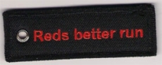 Schlüsselanhänger - Reds better run Schlüsselanhänger - Reds better run