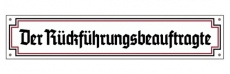 Emailleschild - Der Rückführungsbeauftragte - riesig Emailleschild - Der Rückführungsbeauftragte - riesig