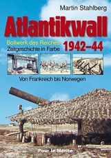 Farbbildband - Atlantikwall 1942–44, Band II: Von Frankreich bis Norwegen Farbbildband - Atlantikwall 1942–44, Band II: Von Frankreich bis Norwegen