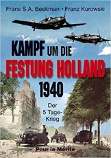 Buch - Kampf um die Festung Holland 1940: Der 5-Tage-Krieg Buch - Kampf um die Festung Holland 1940: Der 5-Tage-Krieg