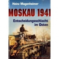 Buch - Magenheimer, Heinz: Moskau 1941 - Entscheidungsschlacht im Osten Buch - Magenheimer, Heinz: Moskau 1941 - Entscheidungsschlacht im Osten
