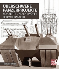 Buch - Überschwere Panzerprojekte Buch - Überschwere Panzerprojekte