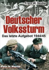 Buch - Seidler, Franz W.: Deutscher Volkssturm Buch - Seidler, Franz W.: Deutscher Volkssturm