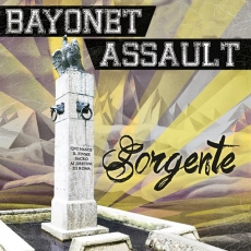 Bayonet Assault -Sorgente- Bayonet Assault -Sorgente-