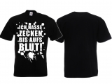 T-Hemd - Ich hasse Zecken bis auf´s Blut T-Hemd - Ich hasse Zecken bis auf´s Blut