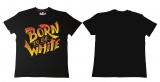 Premium Shirt - Born to be white - schwarz/bunt Premium Shirt - Born to be white - schwarz/bunt